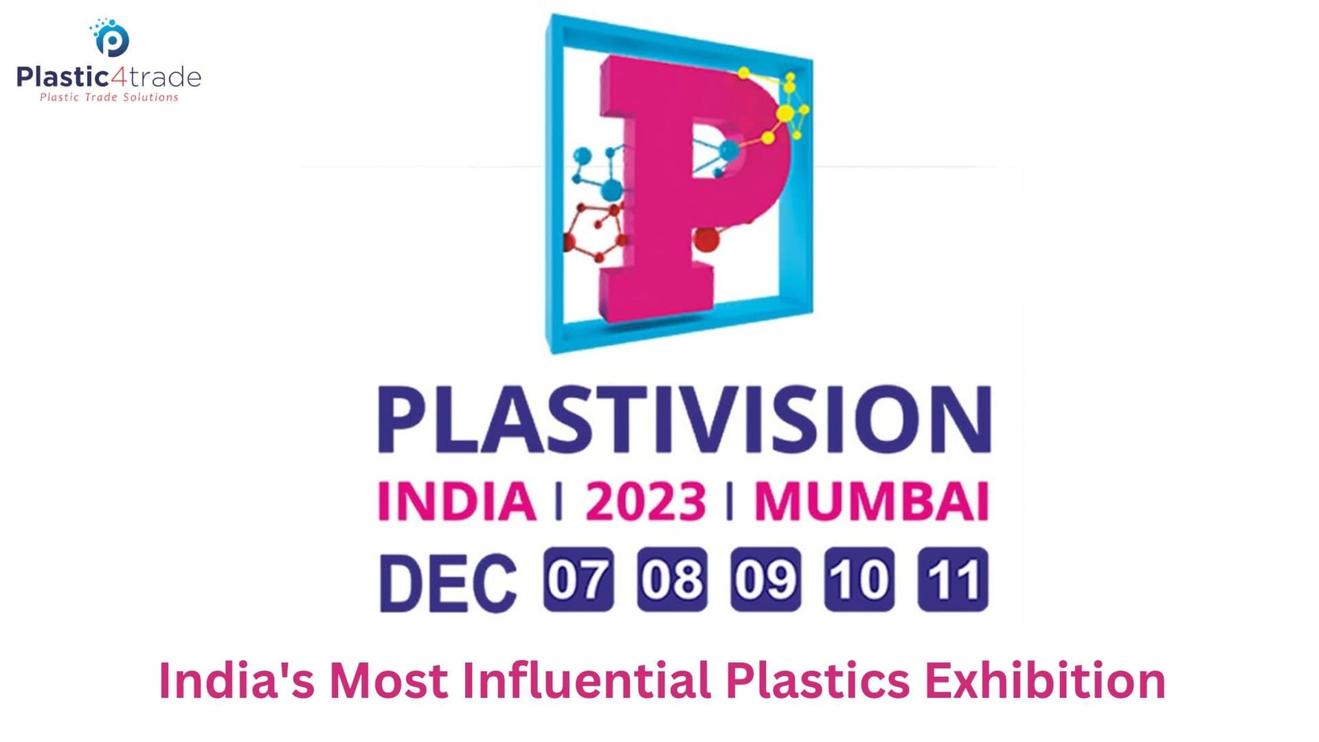 Plastivision India Plastics Exhibition 2023 - Plastic4trade