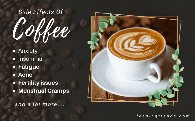 25 Side Effects Of Coffee That Are Necessart To Be Known