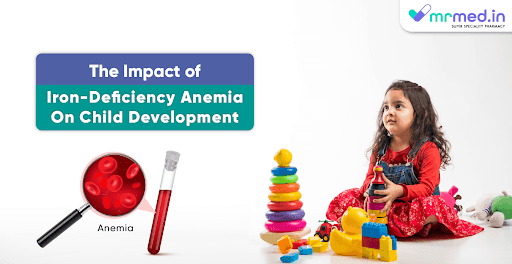 The Impact of Iron-Deficiency Anemia on Child Development