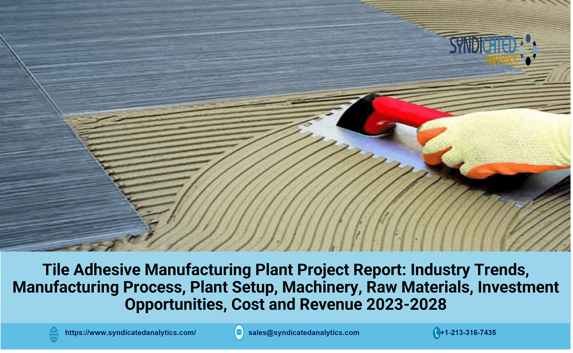 Tile Adhesive Manufacturing Plant 2023-2028: Plant Cost