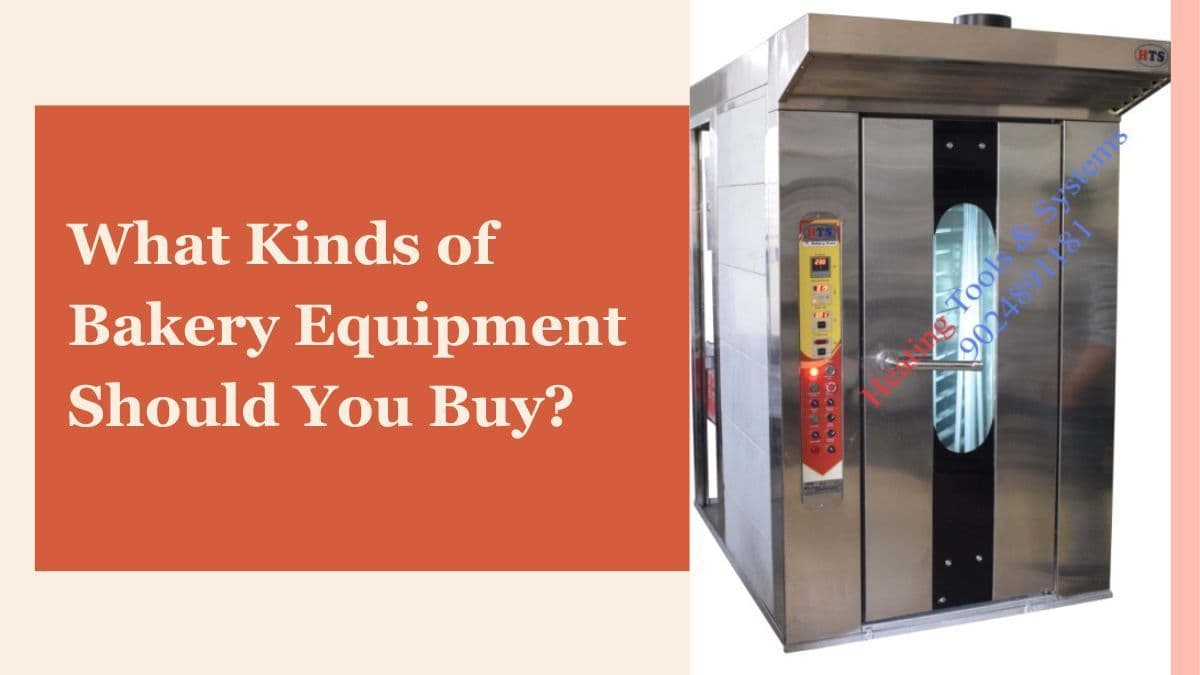 What Kinds of Bakery Equipment Should You Buy?