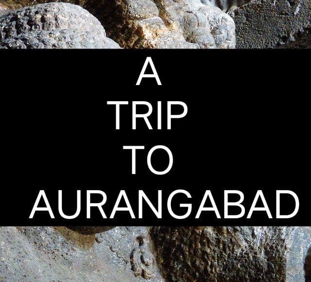 38 Places To Visit In Aurangabad