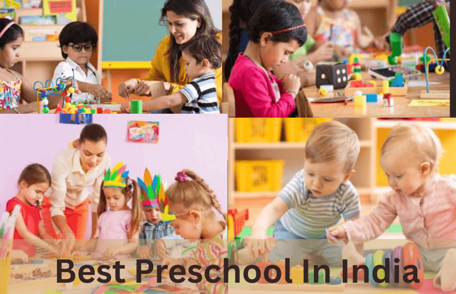 Choosing the Best Preschool in India: A Parent’s Guide
