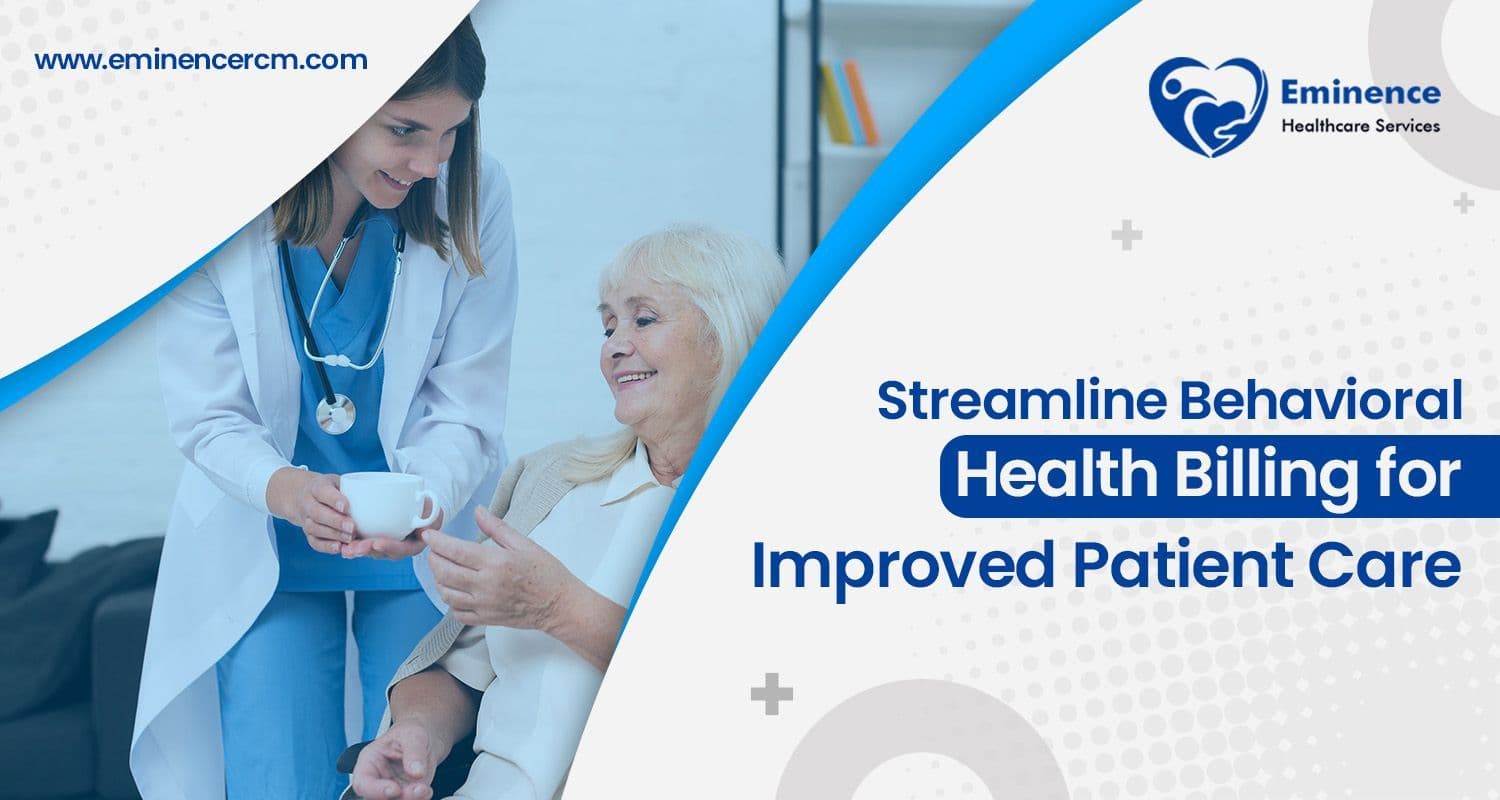Streamline Behavioral Health Billing for Improved Patient Care